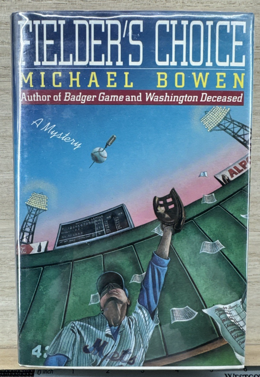 Fielder's Choice - Michael Bowen